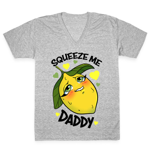 Squeeze Me Daddy V-Neck Tee Shirt