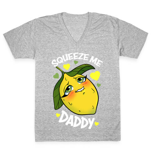 Squeeze Me Daddy V-Neck Tee Shirt