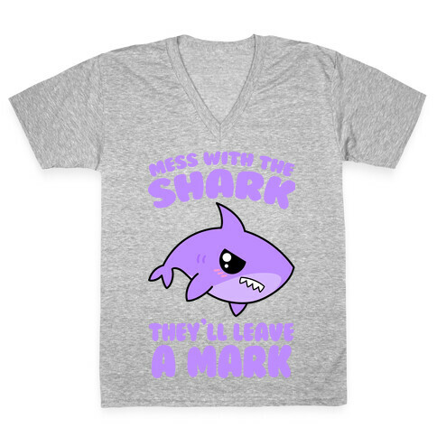 Mess With The Shark They'll Leave A Mark V-Neck Tee Shirt