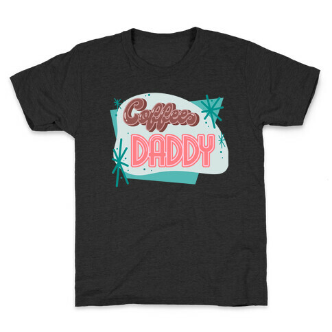 Coffee Daddy Kids T-Shirt