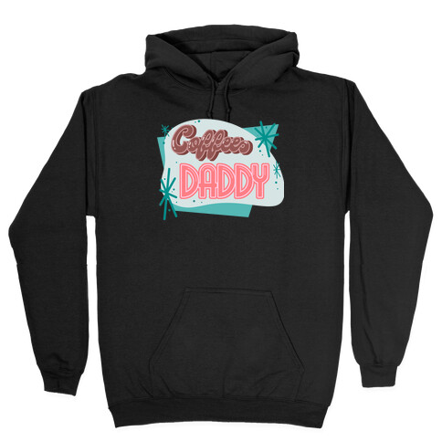 Coffee Daddy Hooded Sweatshirt