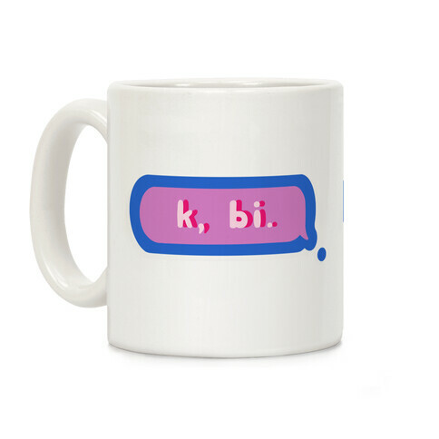 k, bi.  Coffee Mug