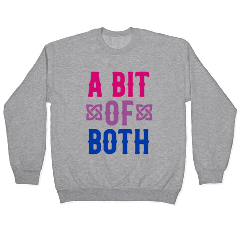 A Bit of Both (Bi Pride) Pullover