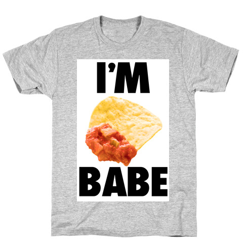 I'm Nacho Babe T-Shirt