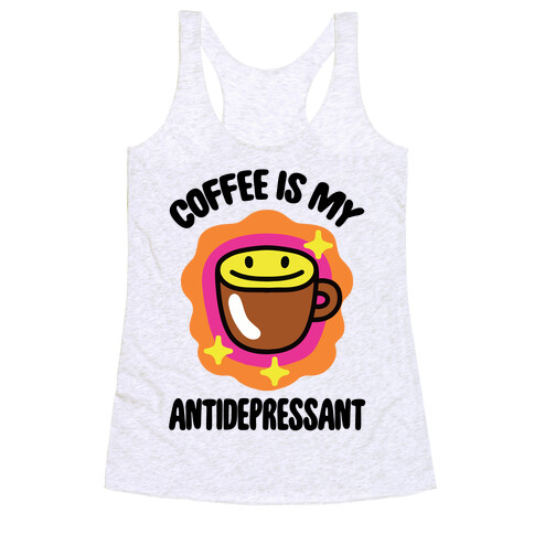 Coffee Is My Antidepressant Racerback Tank Top