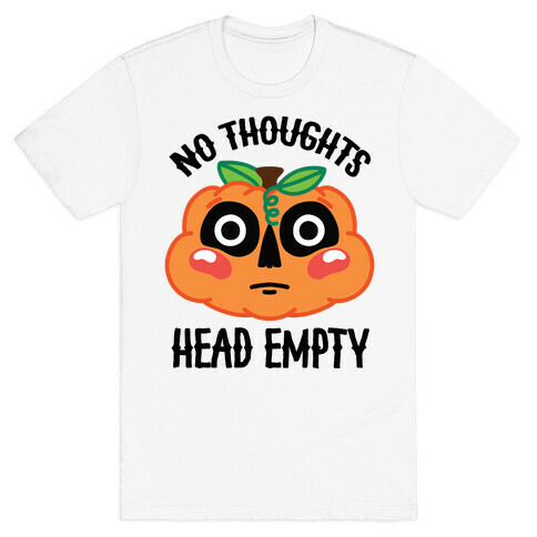 No Thoughts, Head Empty (Jack-O-Lantern) T-Shirt