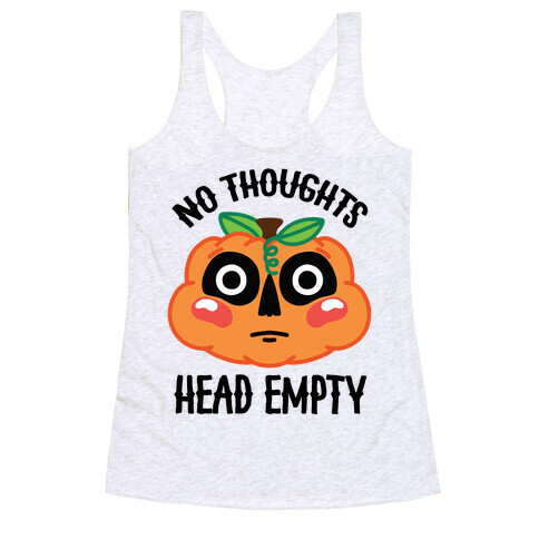 No Thoughts, Head Empty (Jack-O-Lantern) Racerback Tank Top