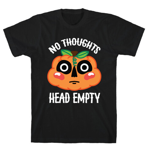 No Thoughts, Head Empty (Jack-O-Lantern) T-Shirt