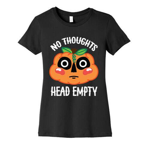 No Thoughts, Head Empty (Jack-O-Lantern) Womens T-Shirt