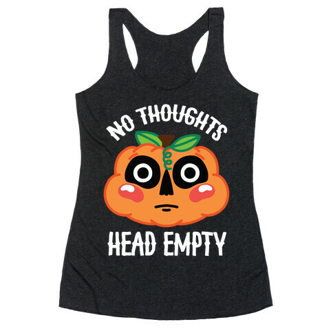 No Thoughts, Head Empty (Jack-O-Lantern) Racerback Tank Top