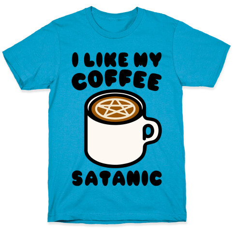 I Like My Coffee Satanic T-Shirt
