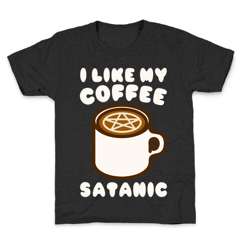 I Like My Coffee Satanic White Print Kids T-Shirt