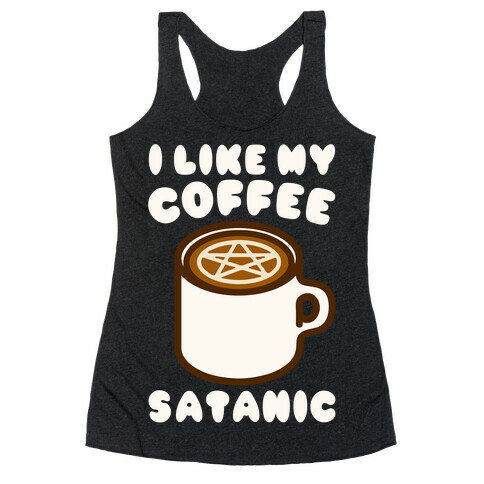 I Like My Coffee Satanic White Print Racerback Tank Top