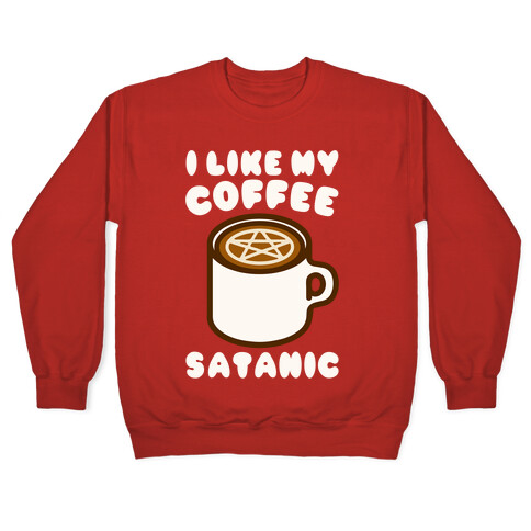 I Like My Coffee Satanic White Print Pullover