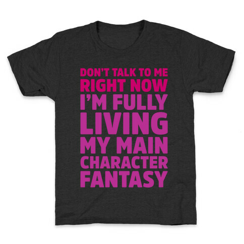 Living My Main Character Fantasy White Print Kids T-Shirt
