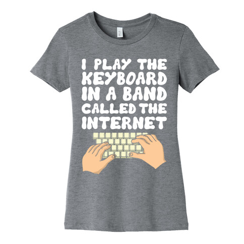 I Play The Keyboard Womens T-Shirt