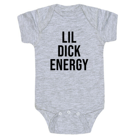 Lil Dick Energy Baby One-Piece