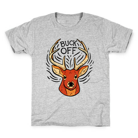 Buck Off Deer Kids T-Shirt