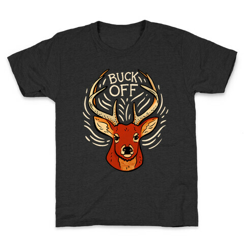 Buck Off Deer Kids T-Shirt