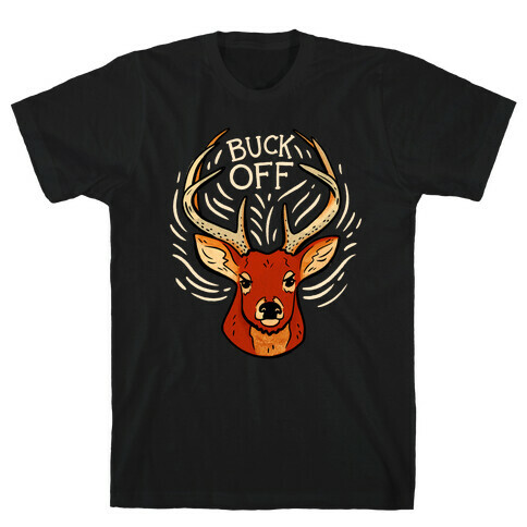 Buck Off Deer T-Shirt