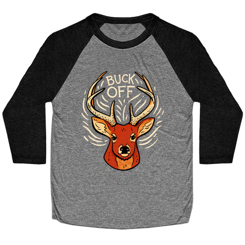 Buck Off Deer Baseball Tee