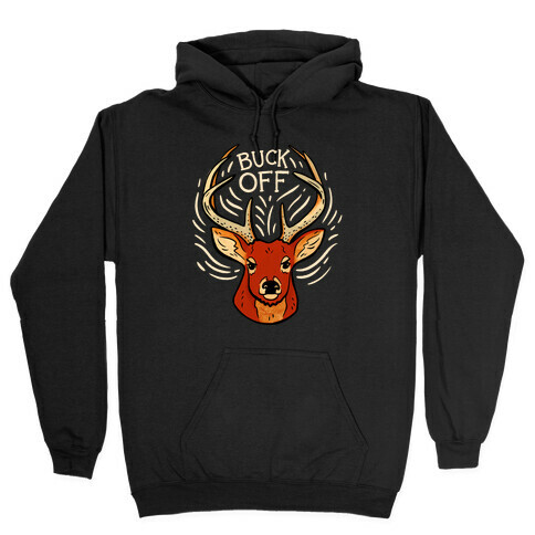 Buck Off Deer Hooded Sweatshirt