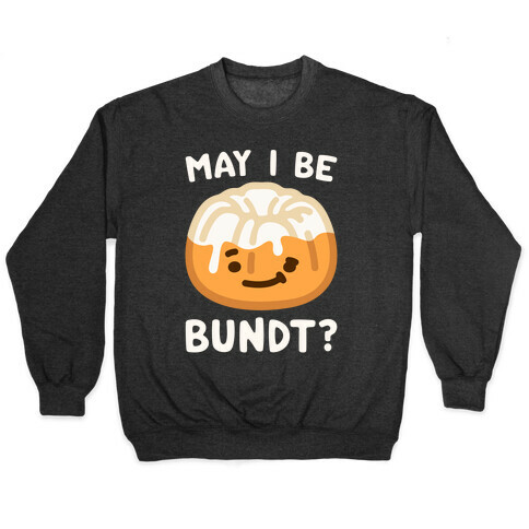 May I Be Bundt White Print Pullover