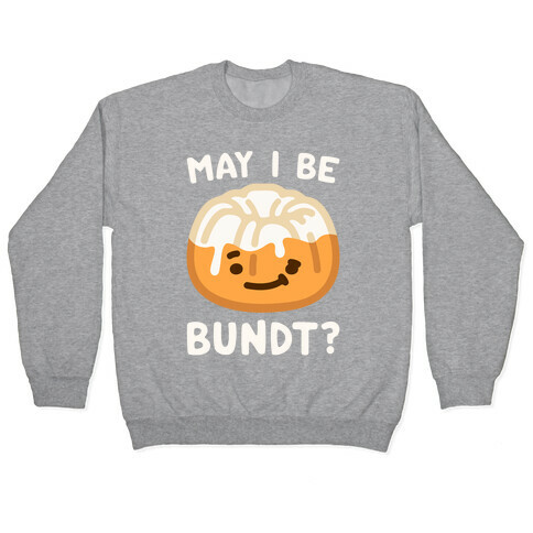 May I Be Bundt White Print Pullover