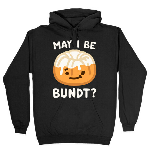 May I Be Bundt White Print Hooded Sweatshirt