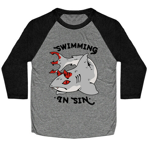 Swimming In Sin Baseball Tee