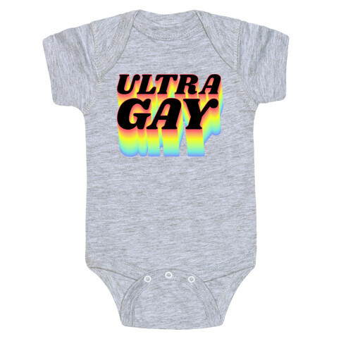 Ultra Gay Baby One-Piece