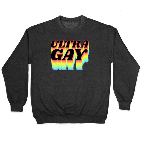 Ultra Gay Pullover