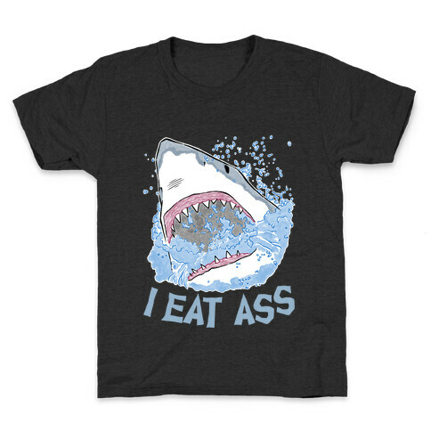 I Eat Ass Shark Kids T-Shirt