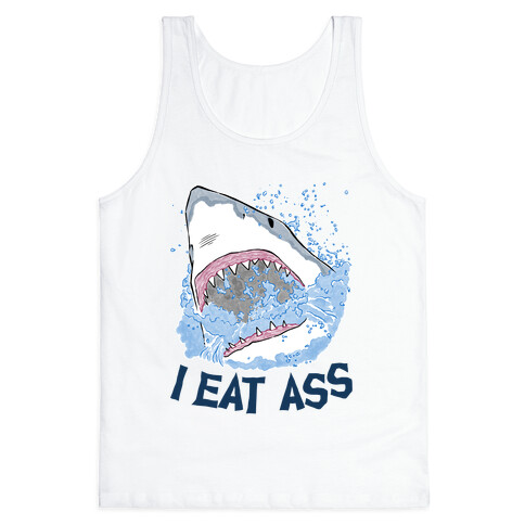 I Eat Ass Shark Tank Top