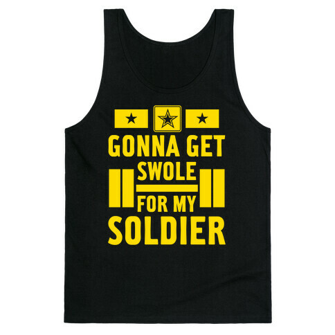 Getting Swole For My Soldier Tank Top