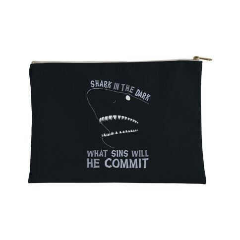 Shark In The Dark What Sins Will He Commit Accessory Bag