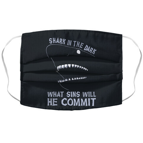 Shark In The Dark What Sins Will He Commit Accordion Face Mask