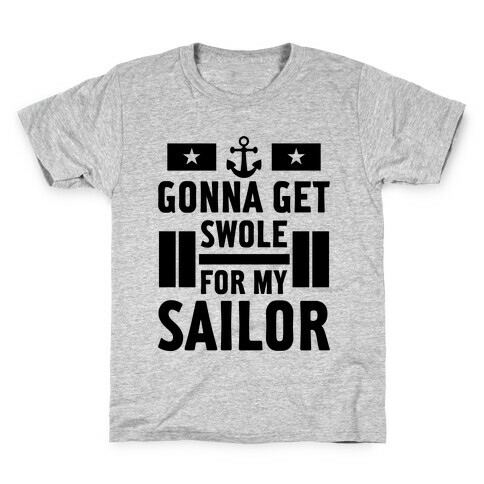 Getting Swole For My Sailor Kids T-Shirt