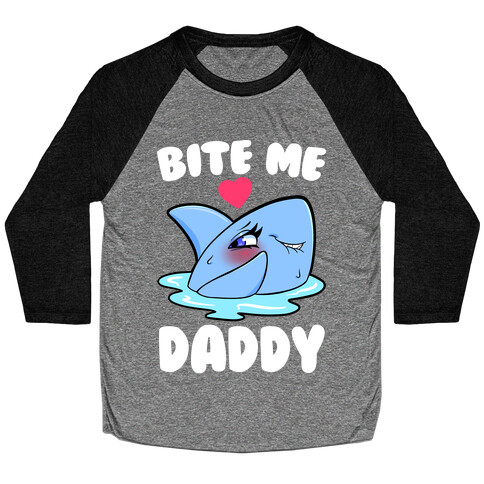 Bite Me Daddy Baseball Tee