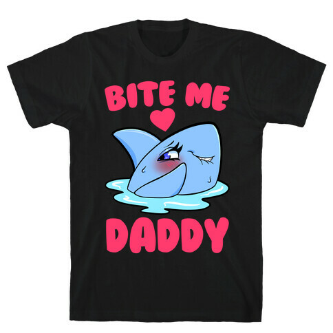 Bite Me Daddy T-Shirt