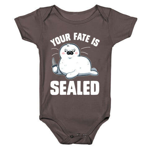 Your Fate Is Sealed Baby One-Piece