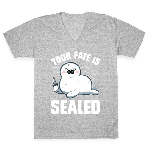 Your Fate Is Sealed V-Neck Tee Shirt