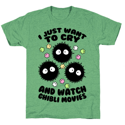 I Just Want To Cry And Watch Ghibli Movies T-Shirt