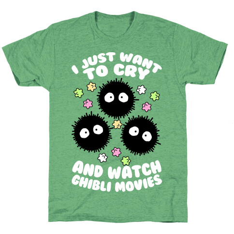 I Just Want To Cry And Watch Ghibli Movies T-Shirt