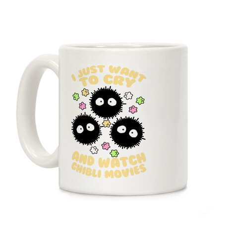 I Just Want To Cry And Watch Ghibli Movies Coffee Mug