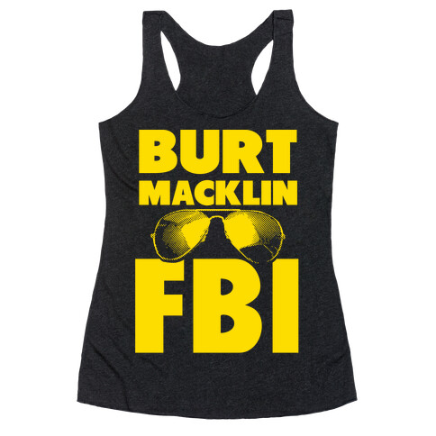 Burt Macklin FBI Racerback Tank Top