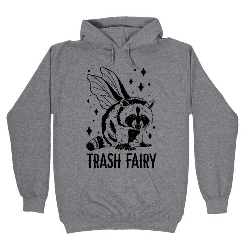 Trash Fairy Hooded Sweatshirt