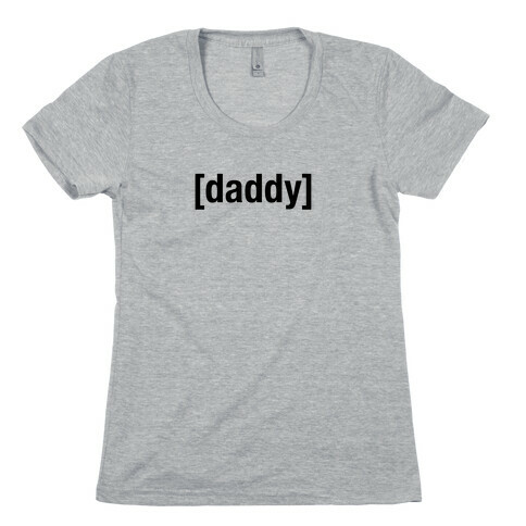 [Daddy] Shirt (black) Womens T-Shirt