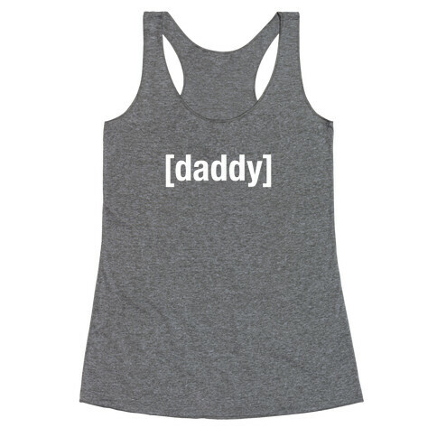 [Daddy] Shirt (white) Racerback Tank Top