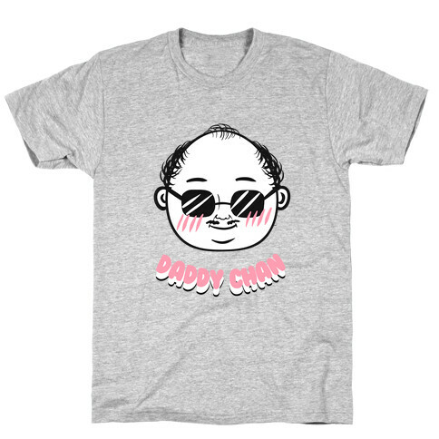 Daddy Chan  T-Shirt